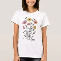 The Earth Laughs Emerson Quote Flower Bouquet T-Shirt