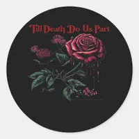 Till Death Do Us Part Classic – Love Design Classic Round Sticker