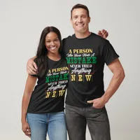 Never Made Mistake Never Tried New Tee