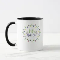 Let's Get Lit Funny Christmas Lights Festive Holid Mug