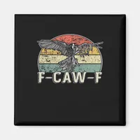 F-Caw-F Cow Funny Bird Vintage Sunset Funny Humor Magnet