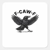 F-Caw-F Bird Lover’s Humorous Pun Stickers Essenti