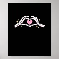 Funny Skeleton Heart Hands Creative Vibe Poster