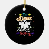 Eat Drink And Be Scary Happy Halloween Day Ceramic Ornament