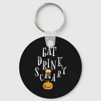 Happy Halloween Eat Drink And Be Scary Trendy Keychain