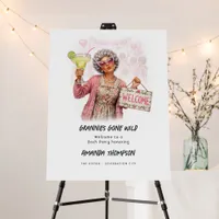 Grannies Gone Wild Funny Bachelorette Welcome Foam Board