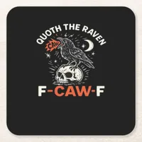 Quoth Raven F-Caw-F Square Paper Coaster