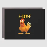 F Caw F Funny Chicken Meme Trendy Modern Style Car Magnet