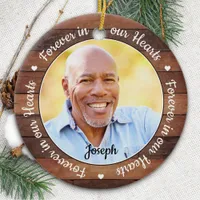 Rustic Memorial Forever in our Hearts 2 Photo  Ceramic Ornament