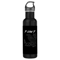 F-Caw-F Funny Crow Aesthetic Casual Stainless Steel Water Bottle