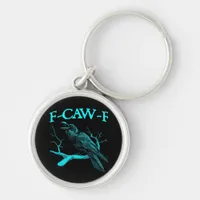 Funny F-Caw-F Humor Crow Gothic Keychain