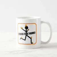 I Tried It At Home Funny Stunts Coffee Mug