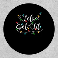 Let's Get Lit - Funny Xmas Holidays Christmas Patch
