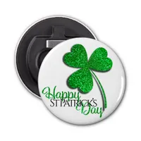 Green Glitter Shamrock Happy St Patrick’s Day  T-S Bottle Opener