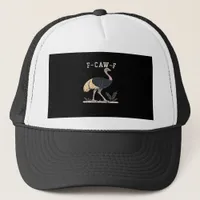 Funny F-Caw-F Ostrich F-Caw-F Rooster Bird Crow Cl Trucker Hat