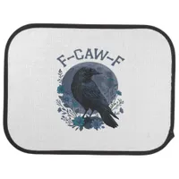 Funny F-Caw-F Raven Bird F-Caw-F Crow Classic Car Floor Mat