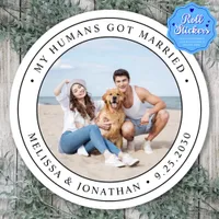 My Humans Got Married Custom Photo Pet Wedding Classic Round Sticker