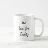 We Love You Daddy, Personalized Kids Names Coffee Mug