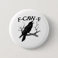 F-Caw-F Classic Vintage Graphic Button