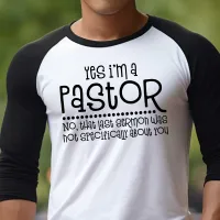 Yes I'm A Pastor Funny Christian T-Shirt