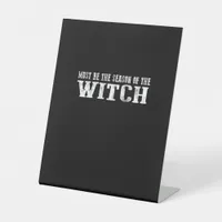 Must Season Of Witch Pedestal Sign