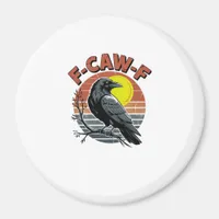 Funny Crow F-Caw-F Retro Sunset Adult Design Tri-B Magnet