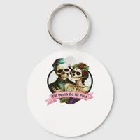 Till Death Do Us Part Valentine Skeleton Classic  Keychain