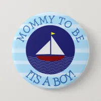 Mommy to be Blue Sailboat Baby Shower Button