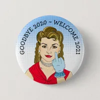 Goodbye 2020 Welcome 2021 Funny Retro Lady Flippin Button