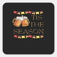 Tis The Season Oktoberfest Fun Beer Festival Fall  Square Sticker
