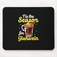 Tis The Season For Gluhwein Spiced Mulled Wine Mouse Pad