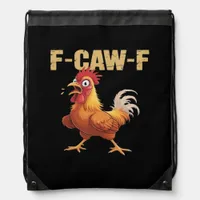 Funny F-Caw-F Chicken Funny Trendy Drawstring Bag