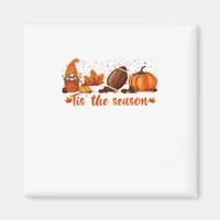 Tis The Season Fall Gnome Football Design Magnet