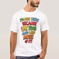 Funny Foodie Gift, Supermarket shopping, humour  T-Shirt