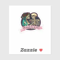 Till Death Do Us Part Valentine Art – Spooky Cute  Sticker