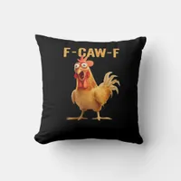 F-Caw-F-Chicken Essential Creative Casual Throw Pillow