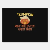 Trumpkin Make Halloween Great Again – Funny Costum Sign