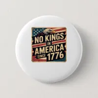 America Flag  Decor No Kings In America Since 1776 Button