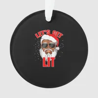 Let's Get Lit Drinking Santa Hat Christmas Lights  Ornament