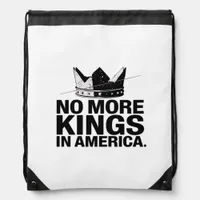 No More Kings In America Drawstring Bag