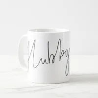 Modern Script Hubby Name Black White Coffee Mug
