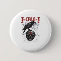 F-Caw-F Funny Halloween Crow Raven Gothic Humor Button