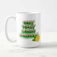 Easy Peasy Lemon Squeezy   Coffee Mug