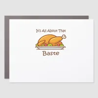 All About That Baste Thanksgiving Trendy Aesthetic Car Magnet