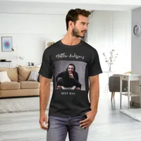 BEST MAN photo bachelor party T-Shirt