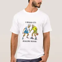 Funny Pickleball Pun | Pickling Season T-Shirt