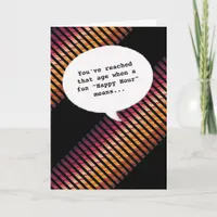 Joy lover Happy Hour Getting Old Funny Birthday Card