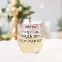 Super Mom Stemless Wine Glass