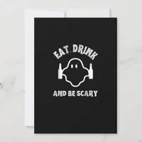 Eat Drink And Be Scary Halloween Party Funny Ghost Holiday Card