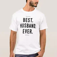  BEST. HUSBAND. EVER. Elegant Typography Art Piece T-Shirt